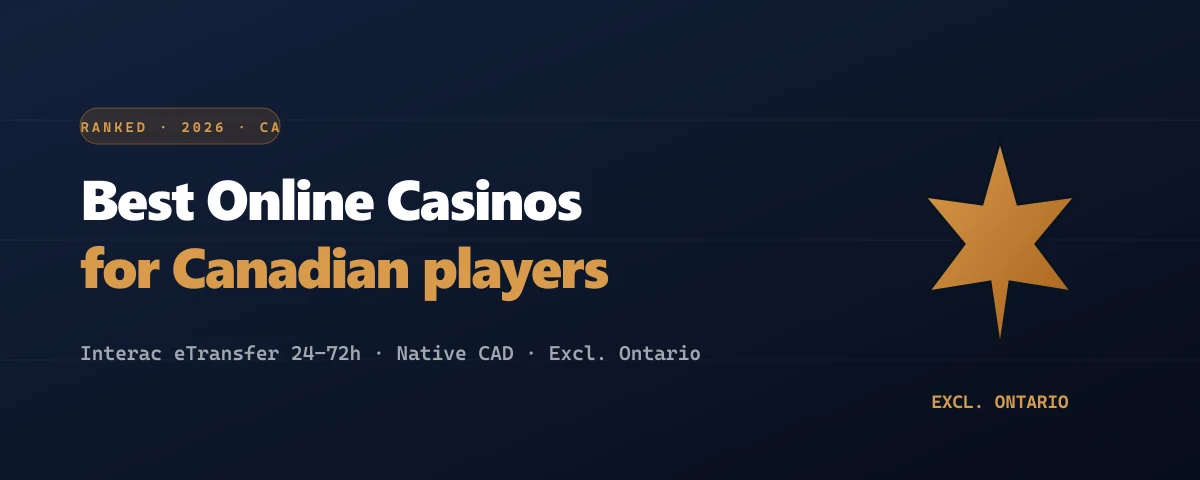 Best Interac eTransfer casinos Canada 2026 — tested timing data across Scotia, CIBC, BMO, RBC, TD for non-Ontario Canadian players